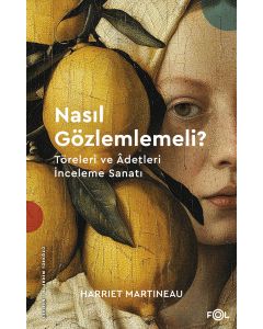 Nasıl Gözlemlemeli ?