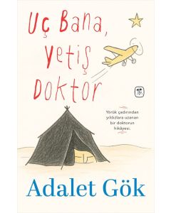 Uç Bana, Yetiş Doktor