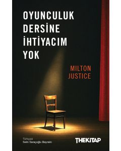 Oyunculuk Dersine İhtiyacım Yok
