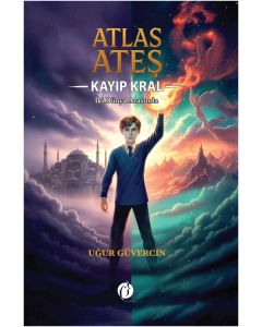 Atlas Ateş - Kayıp Kral: İki Dünya Arasında
