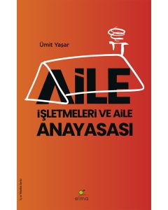 Aile İşletmeleri ve Aile Anayasası