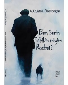 Ben Senin Sahibin miyim Rozbat?