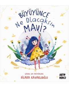 Büyüyünce Ne Olacaksın Mavi ?