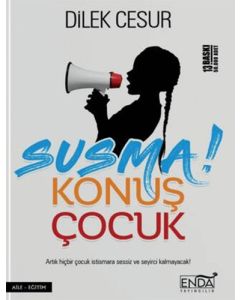 Susma ! Konuş Çocuk