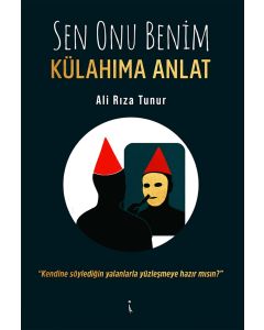 Sen Onu Benim Külahıma Anlat