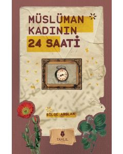 Müslüman Kadının 24 Saati