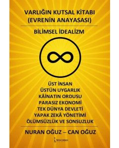 Varlığın Kutsal Kitabı (Evrenin Anayasası) - Bilimsel İdealizm