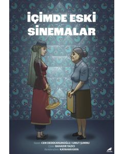 İçimde Eski Sinemalar