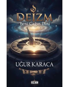 Deizm - Yeni Çağın Dini