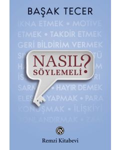 Nasıl Söylemeli ?
