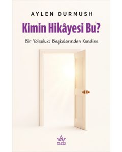 Kimin Hikâyesi Bu ?