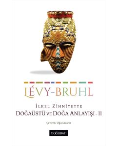 İlkel Zihniyette Doğaüstü ve Doğa Anlayışı 2