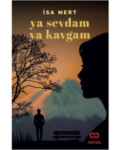Ya Sevdam Ya Kavgam