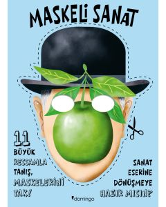 Maskeli Sanat - 11 Büyük Ressamla Tanış, Maskelerini Tak