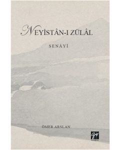 Neyistan-ı Zülal - Senayî