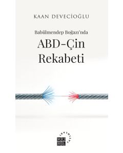 Babülmendep Boğazı’nda ABD-Çin Rekabeti