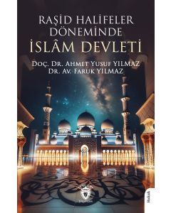 Raşid Halifeler Döneminde İslâm Devleti