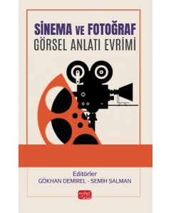 Sinema ve Fotoğraf - Görsel Anlatı Evrimi