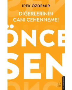 Diğerlerinin Canı Cehenneme!