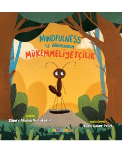 Mindfulness ile Öğreniyorum - Mükemmelliyetçilik