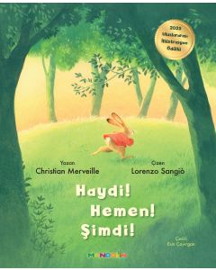 Haydi! Hemen! Şimdi!