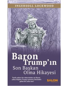 Baron Trump’in Son Başkan Olma Hikayesi