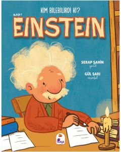 Kim Bilebilirdi ki? - Albert Einstein