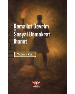 Kemalist Devrim ve Sosyal Demokrat İhanet