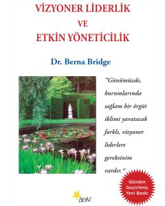 Vizyoner Liderlik ve Etkin Yöneticilik