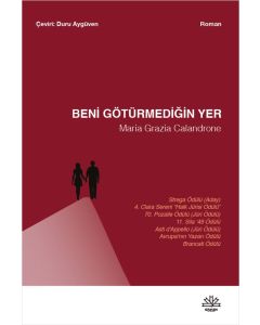 Beni Götürmediğin Yer
