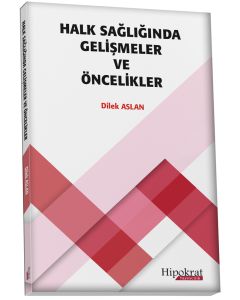 Halk Sağlığında Gelişmeler ve Öncelikler