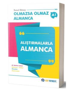 Olmazsa Olmaz Almanca - Temel Düzey A1 - Alıştırmalarla Almanca