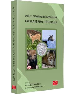 Evcil ve Yabani Memeli Hayvanların Karşılaştırmalı Histolojisi