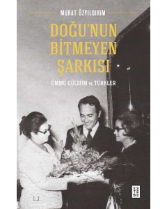 Doğu’nun Bitmeyen Şarkısı