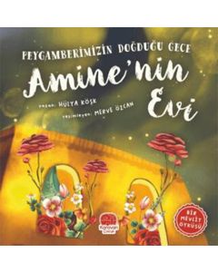 Peygamberimizin Doğduğu Gece Amine’nin Evi