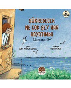 Şükredecek Ne Çok Şey Var Hayatımda