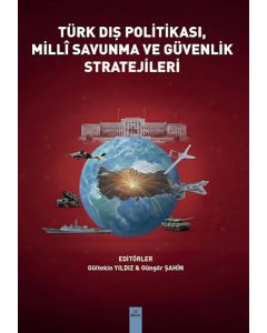 Türk Dış Politikası, Milli Savunma ve Güvenlik Stratejileri