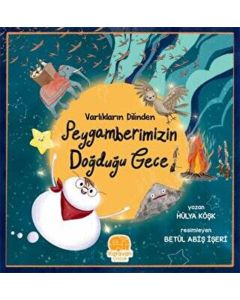Varlıkların Dilinden Peygamberimizin Doğduğu Gece