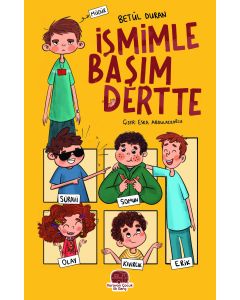 İsmimle Başım Dertte