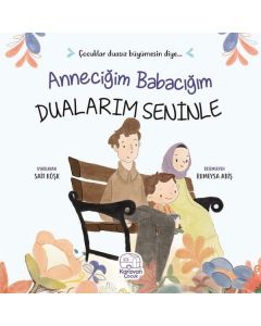 Anneciğim Babacığım Dualarım Seninle