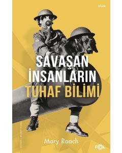 Savaşan İnsanların Tuhaf Bilimi