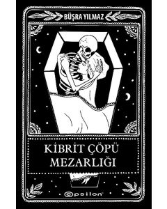 Kibrit Çöpü Mezarlığı (Ciltli)