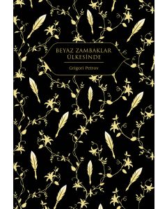 Beyaz Zambaklar Ülkesinde (Ciltli)