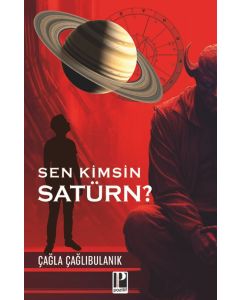 Sen Kimsin Satürn?