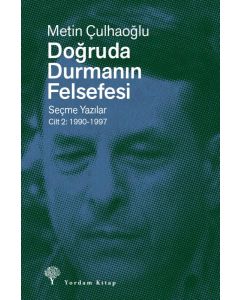 Doğruda Durmanın Felsefesi Cilt 2
