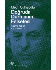Doğruda Durmanın Felsefesi Cilt 3