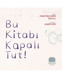 Bu Kitabı Kapalı Tut !