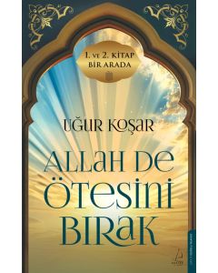 Allah De Ötesini Bırak  - 1 ve 2. Cilt Özel Baskı (Ciltli)