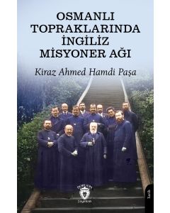 Osmanlı Topraklarında İngiliz Misyoner Ağı