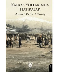 Kafkas Yollarında Hatıralar